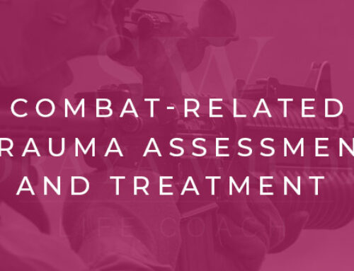 Combat-Related Trauma Assessment and Treatment