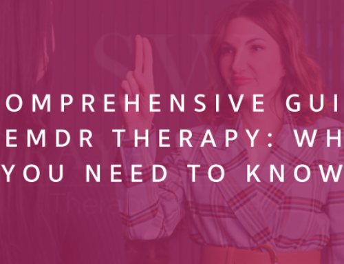 A Comprehensive Guide to EMDR Therapy: What You Need to Know